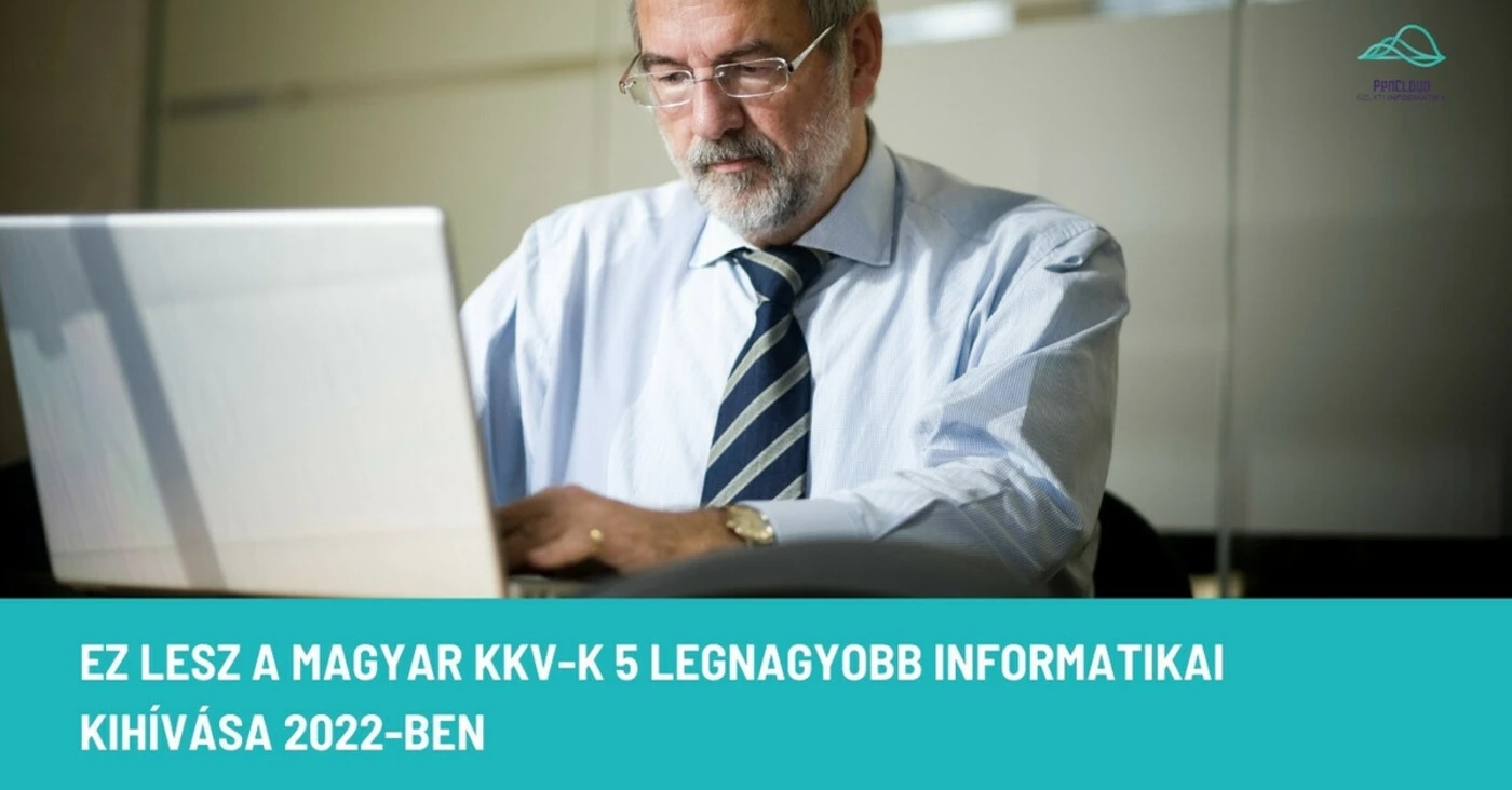 A magyar KKV-k 5 legnagyobb informatikai kihívása